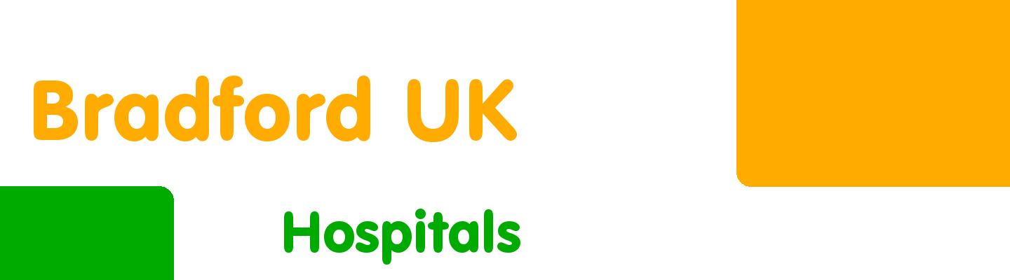Best hospitals in Bradford UK - Rating & Reviews